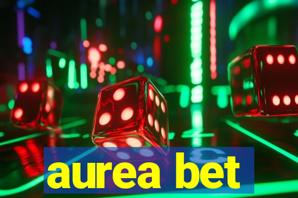 aurea bet