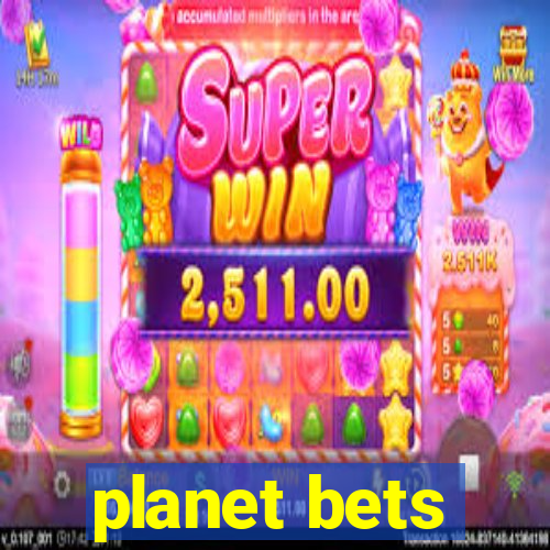 planet bets