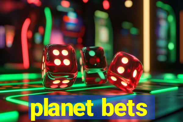 planet bets