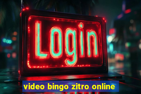 video bingo zitro online