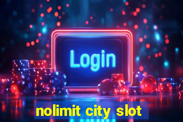 nolimit city slot