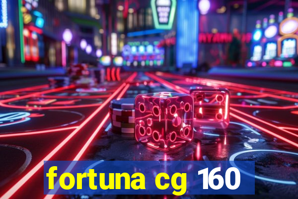 fortuna cg 160