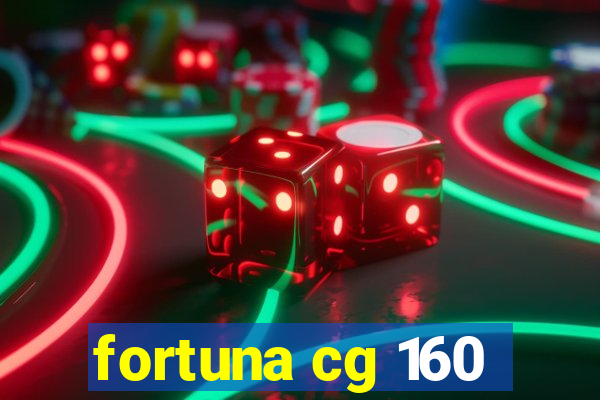 fortuna cg 160