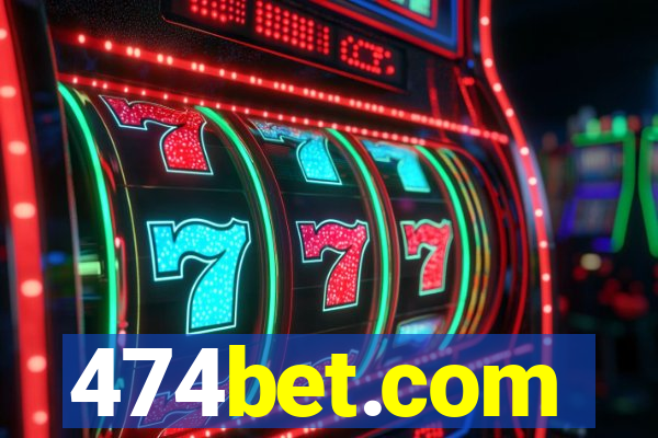 474bet.com