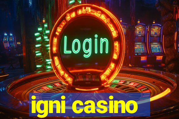 igni casino