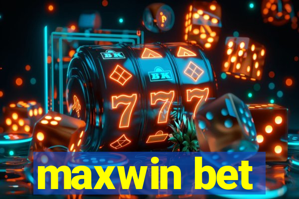 maxwin bet