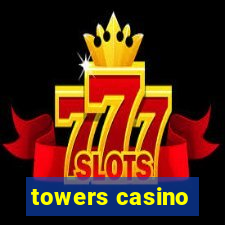 towers casino