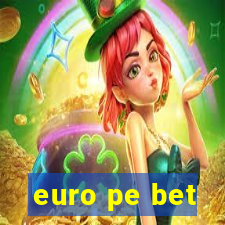 euro pe bet