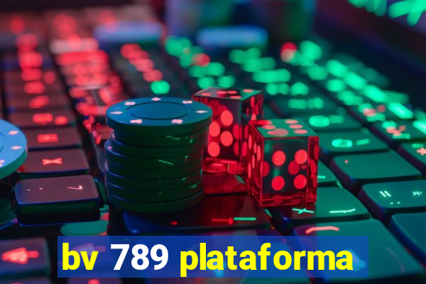 bv 789 plataforma