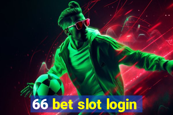 66 bet slot login