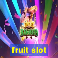 fruit slot