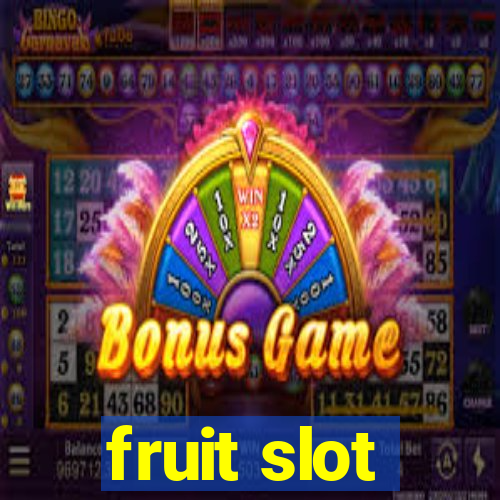 fruit slot