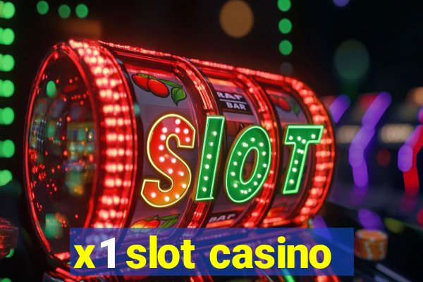 x1 slot casino