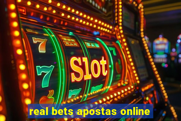 real bets apostas online