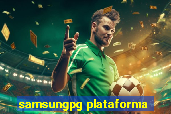 samsungpg plataforma