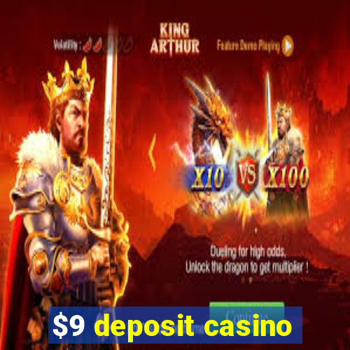 $9 deposit casino