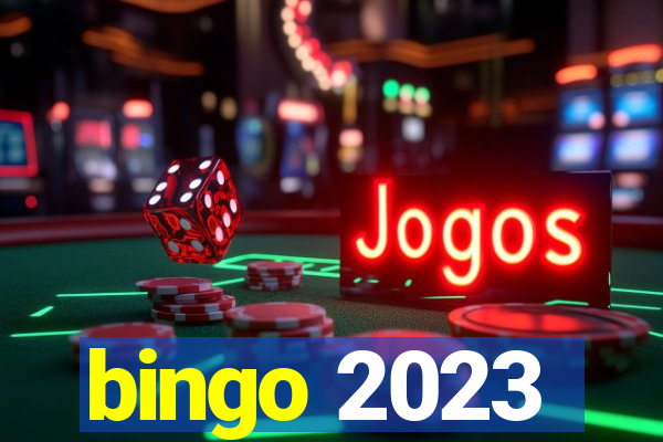 bingo 2023