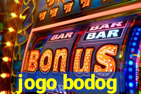 jogo bodog