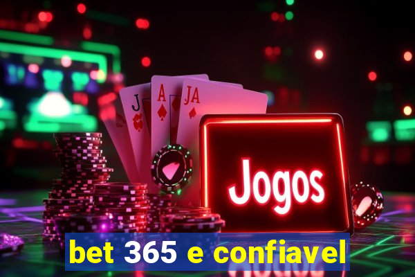 bet 365 e confiavel