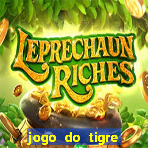 jogo do tigre ganhar dinheiro de verdade