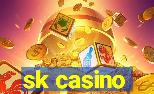 sk casino