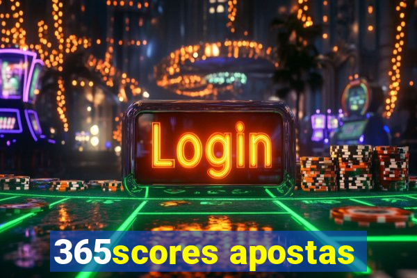 365scores apostas