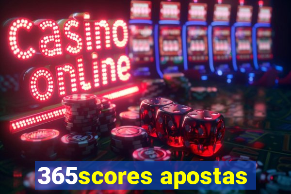 365scores apostas