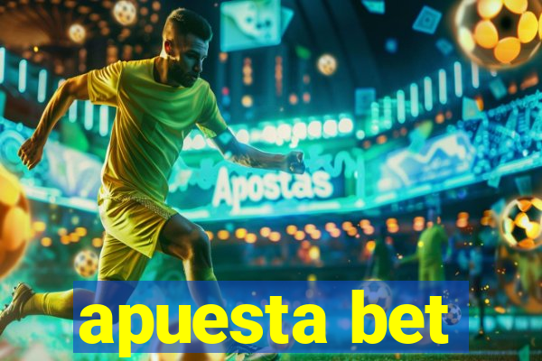 apuesta bet