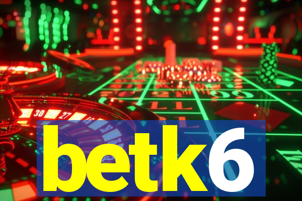 betk6