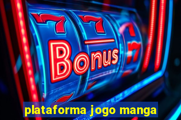 plataforma jogo manga