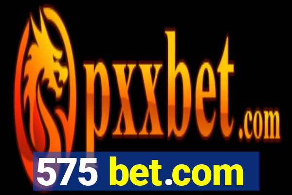 575 bet.com