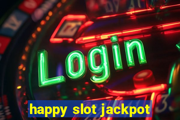 happy slot jackpot