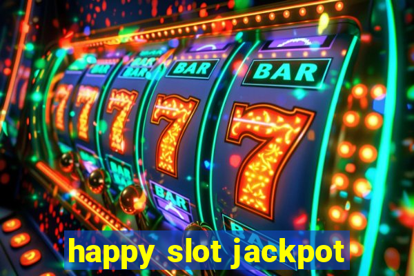 happy slot jackpot