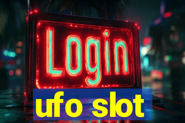 ufo slot