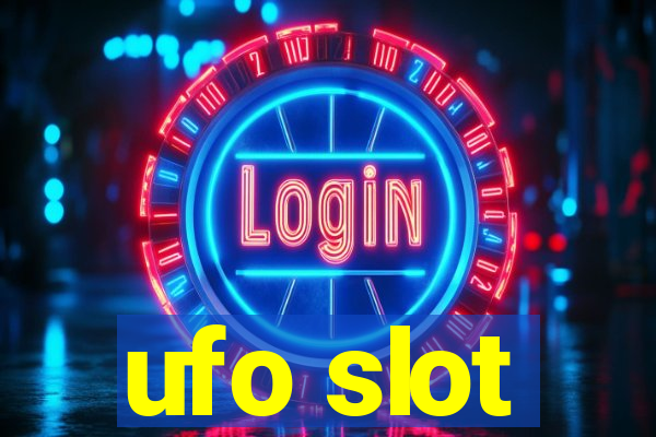 ufo slot