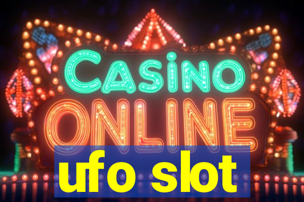 ufo slot