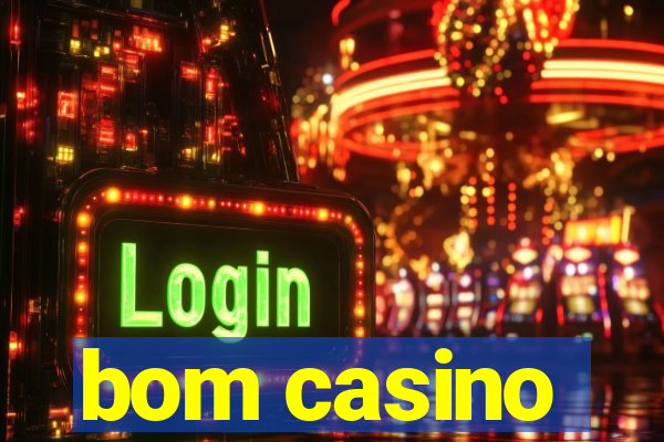 bom casino