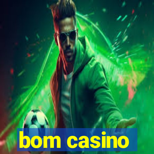 bom casino