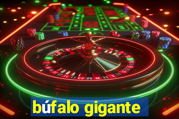 búfalo gigante