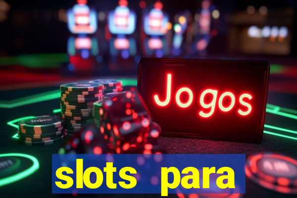 slots para m谩quinas de frutas