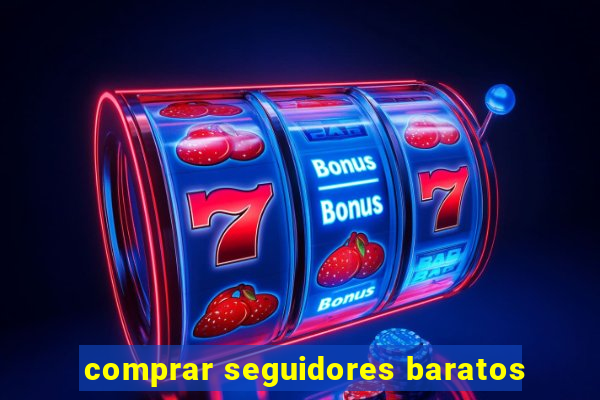 comprar seguidores baratos