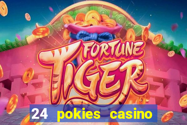 24 pokies casino sister sites