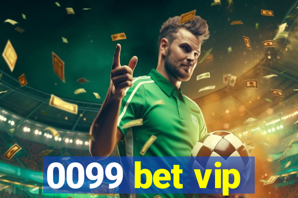 0099 bet vip