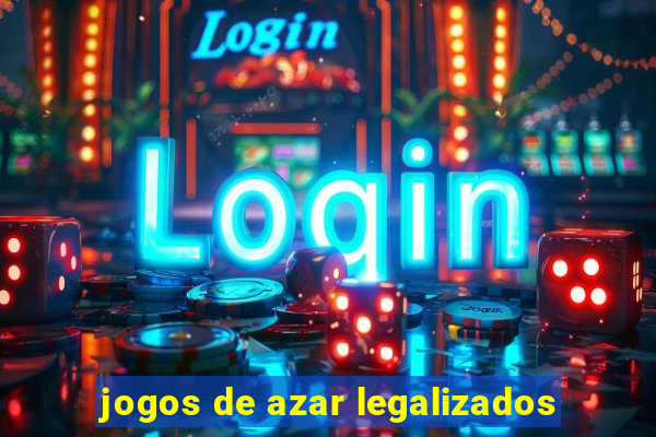 jogos de azar legalizados