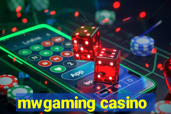 mwgaming casino