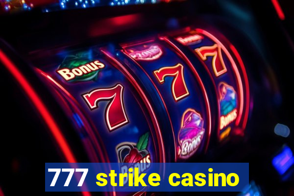 777 strike casino