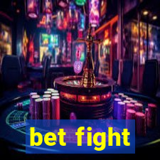 bet fight