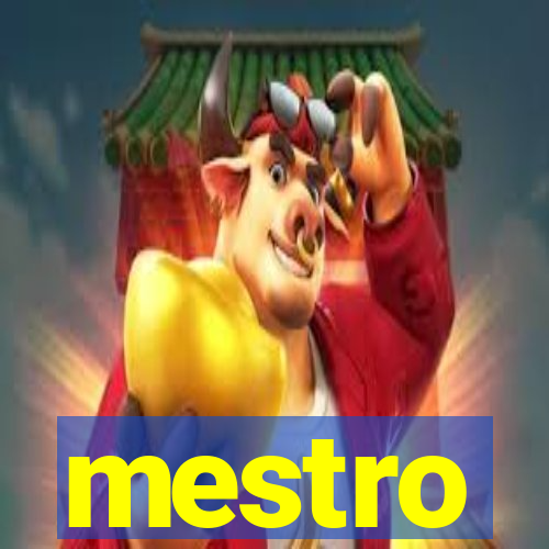 mestro