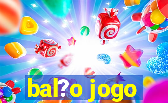 bal?o jogo