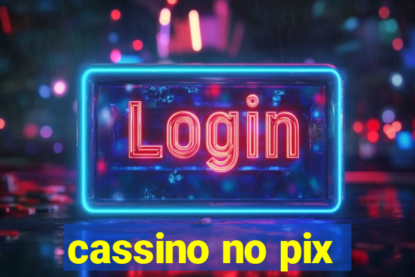 cassino no pix